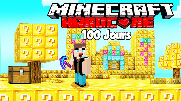 J'ai survécu 100 Jours sur un Monde en Lucky Block en Hardcore... Voici mon Histoire…