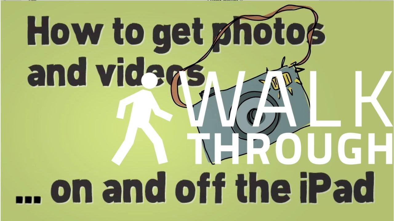 how-to-get-photos-and-videos-on-and-off-the-ipad-youtube