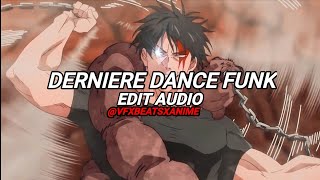 DERNIERE DANCE FUNK - Zodivk [edit audio] @vfxbeatsxanime842