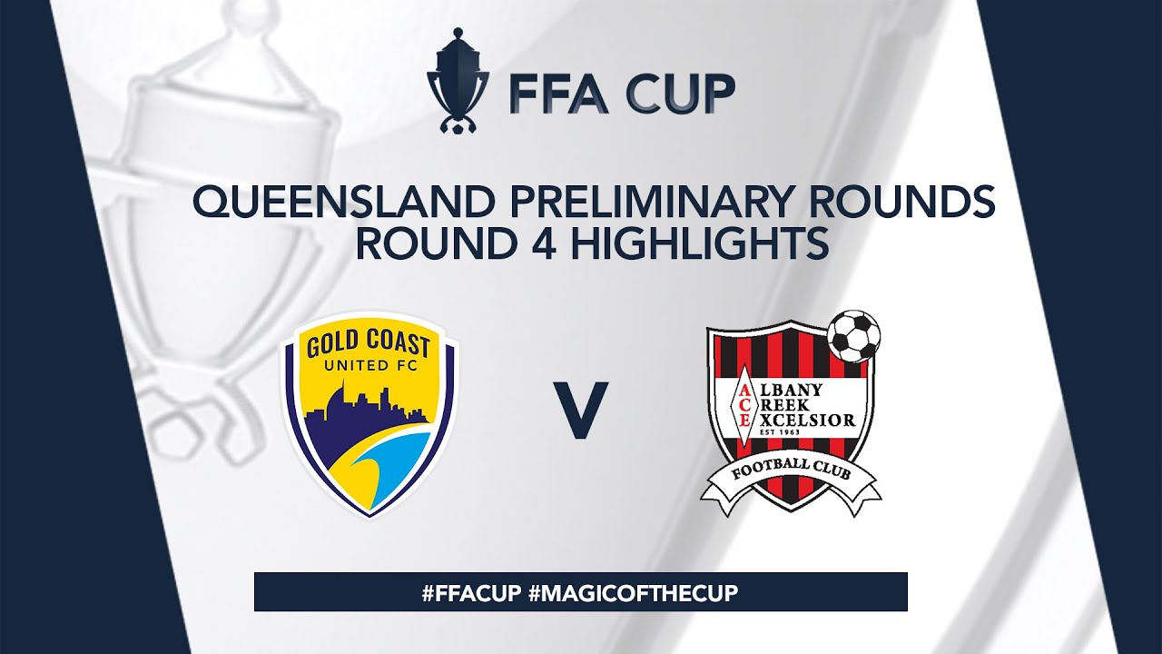 FFA Cup R4 - Gold Coast United vs. Albany Creek Excelsior Highlights