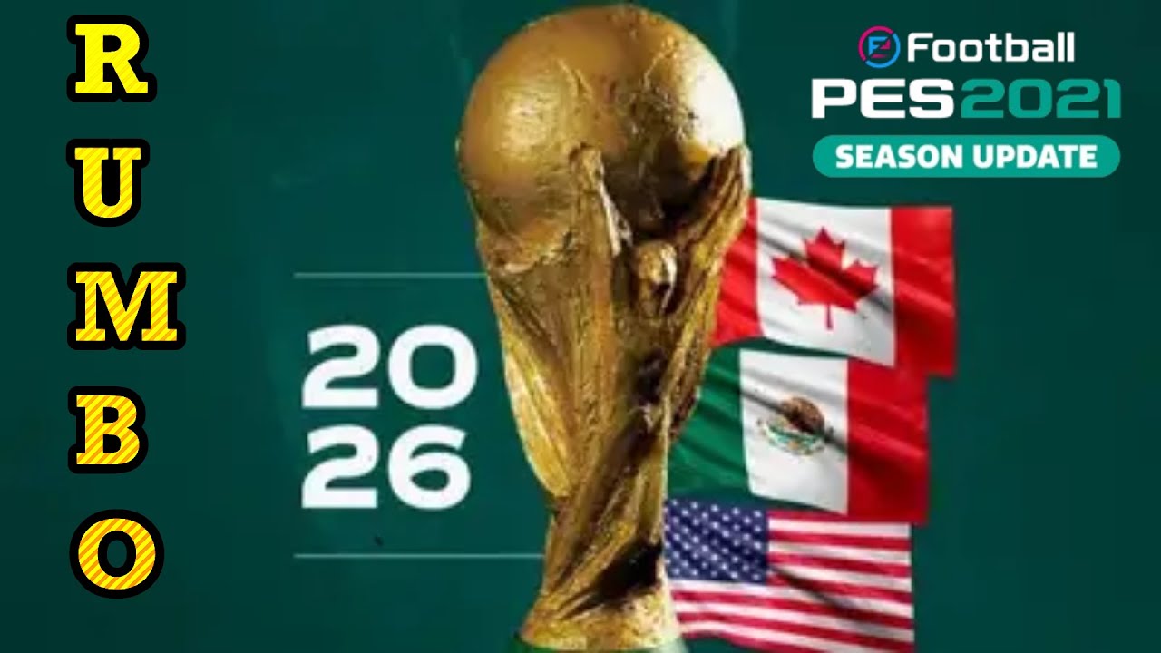 Rumbo al Mundial de 2026 PES 2021 GRATIS 