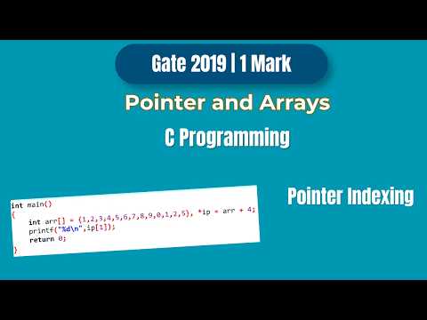 GATE 2019 C Programming PYQ | Pointer Arithmetic on Arrays
