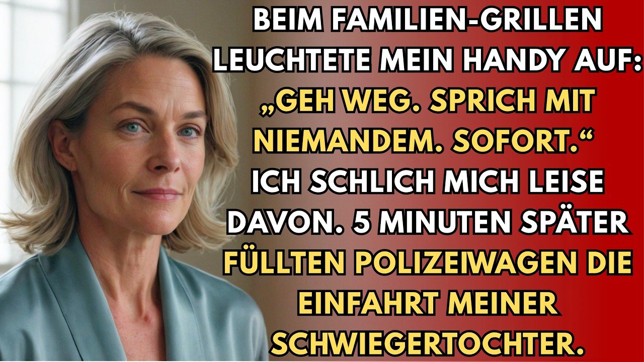 Beim Familien-Grillen leuchtete mein Handy auf: 'Geh weg. Sprich mit niemandem. Sofort.' Ich floh...