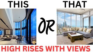 Would You Rather...? Luxury Edition High Rise Apartment Views