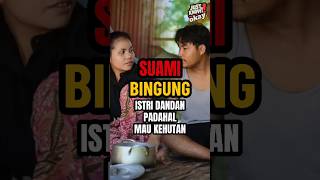 Perkara Istri Dandan suamiistri comedy story pasutri