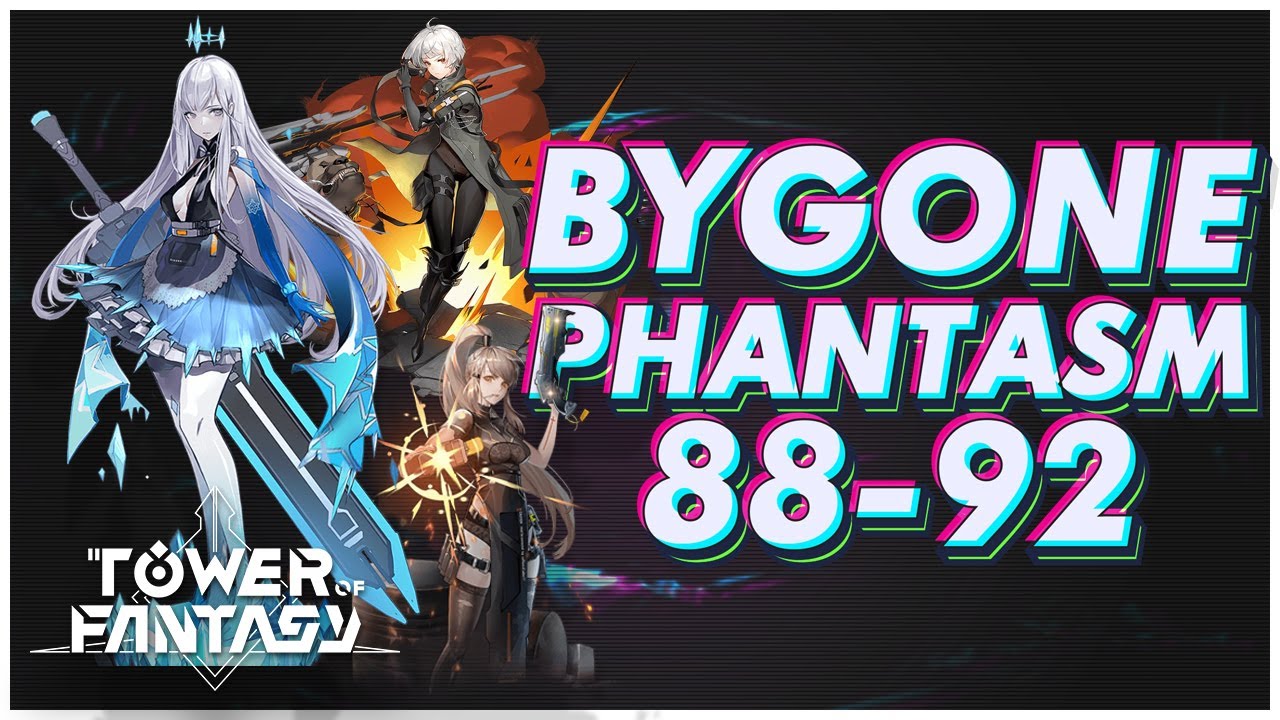 MERYL MAIN DPS | BYGONE PHANTASM FLOOR 88-92 NO CUT | TOWER OF FANTASY ...
