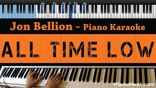Jon Bellion - All Time Low - LOWER Key (Piano Karaoke / Sing Along)