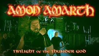 Смотреть клип Amon Amarth - Twilight Of The Thunder God