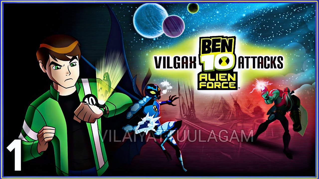 Ben 10 Alien Force Vilgax Attacks Gameplay Tamil Part 1 - YouTube