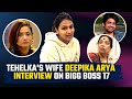 Tehelkas wife deepika arya interview reacts on vickys mother ankita lokhande abhishek reentry