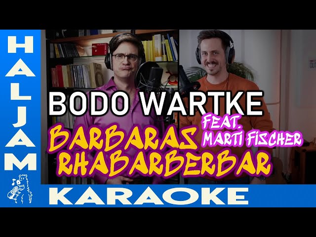 Bodo Wartke feat. Marti Fischer - Barbaras Rhabarberbar (karaoke) class=