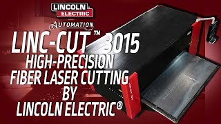 Linc-Cut™ 3015: High-Precision Fiber Laser Cutting by Lincoln Electric®
