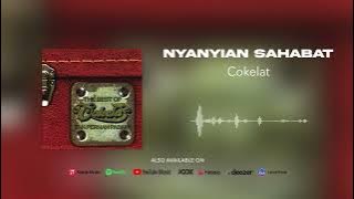 Cokelat - Nyanyian Sahabat