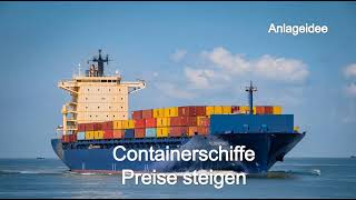 MarktChancen - Containerfracht - Preise ziehen extrem an! Chance für uns Investoren - Reedereien!