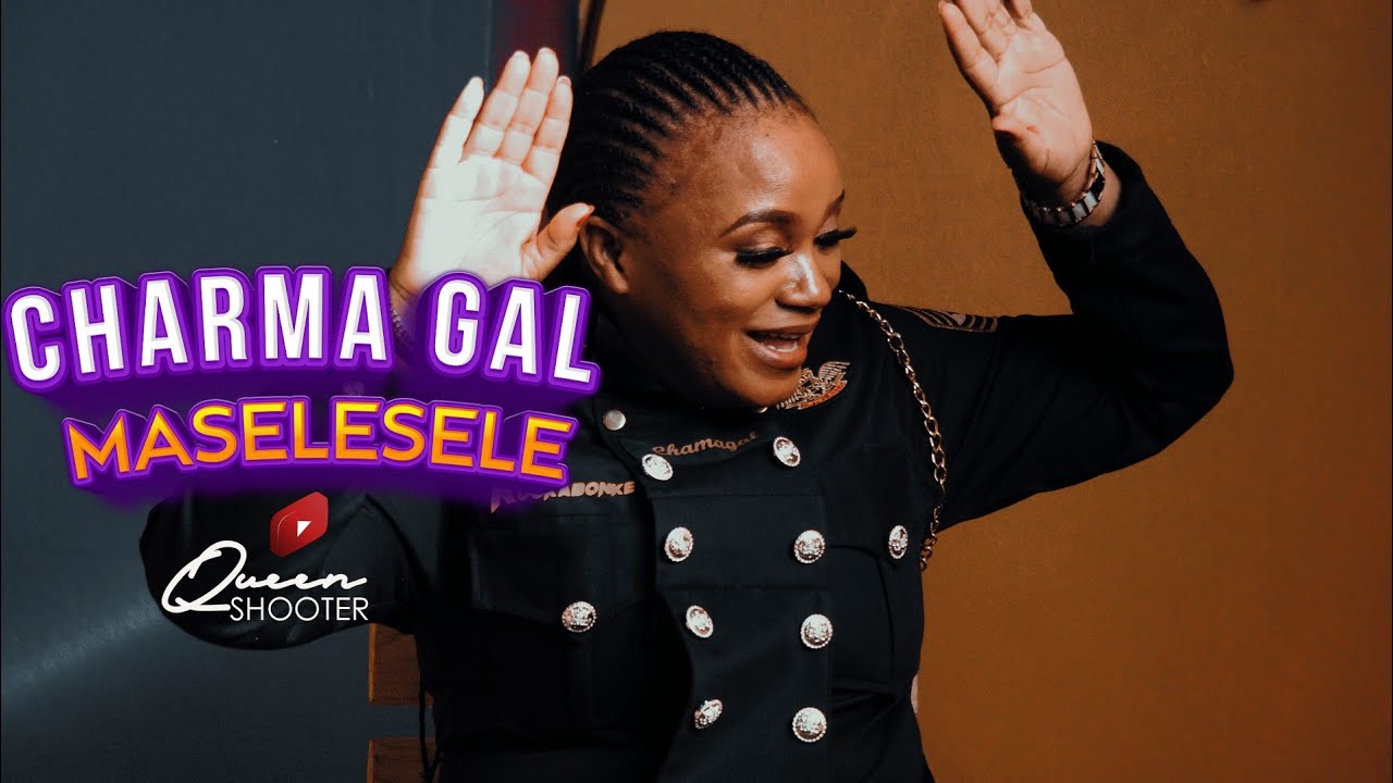 Charma Gal   Maselesele Official Video youtube