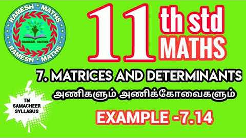 11th maths|chapter 7|Matrices and Determinants|Example 7.14