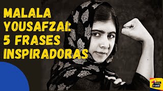 MALALA YOUSAFZAI FRASES MARCANTES E INSPIRADORAS
