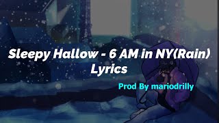 Sleepy Hallow - 6 AM in NY (Rain) prod by @mariodrilly