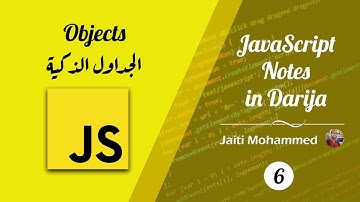 Apprendre JavaScript avec JAITI MOHAMMED - 06 Objects