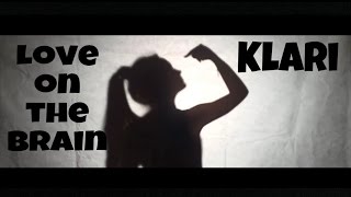 Love On The Brain - Rihanna Cover By Klari
