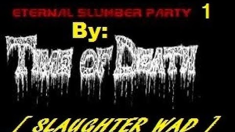 DOOM 2 - Eternal Slumber Party 1 - Second Playthrough - PART1 (Level01)