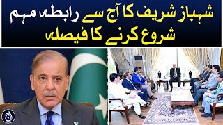Shehbaz Sharif decides to start contact campaign form today - Aaj News