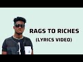 Kuami Eugene-Rags to Riches (Official Lyrics Video)