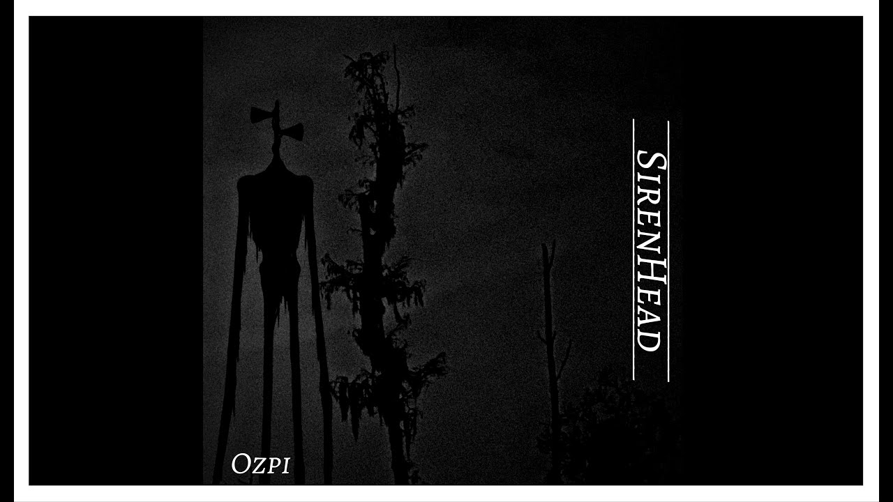 Watch OZPI - SIREN HEAD on YouTube Watch OZPI - SIREN HEAD on YouTube