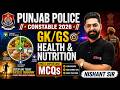 Punjab Police Constable 2026 Preparation | GK/GS | Health &amp; Nutrition Most Important MCQs | Nishant