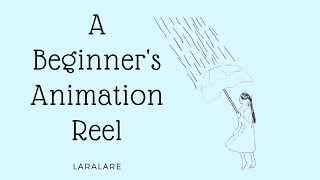 An *extreme* Beginner's Animation Reel | LaraLare