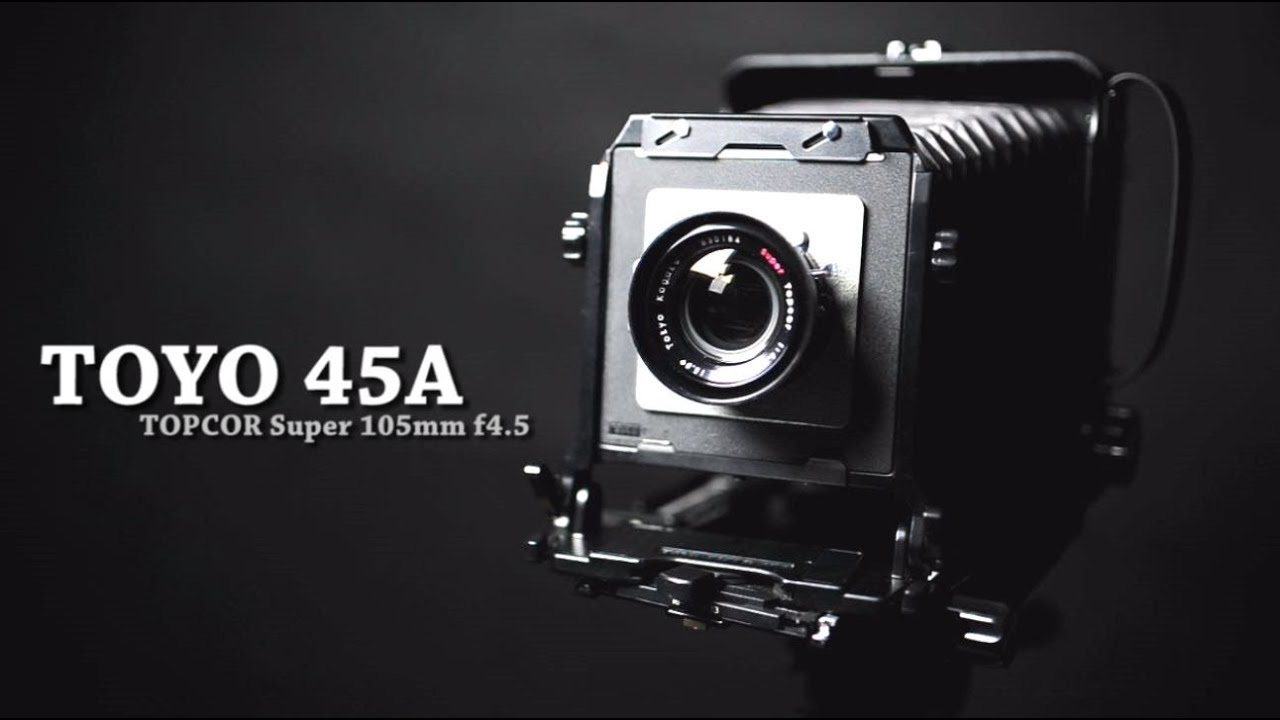 TOYO 45A and TOPCOR 105mm f4.5 - YouTube