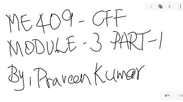 ME 409 CFF MODULE 3 PART 1