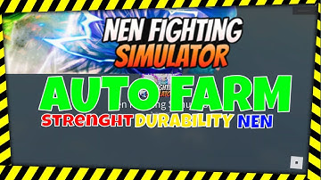 Nen Fighting Simulator Script Roblox | Auto Farm | Working