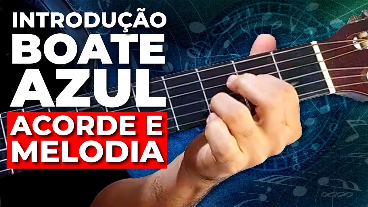 Como tocar a introdução de Boate Azul junto com os Acordes YouTube
