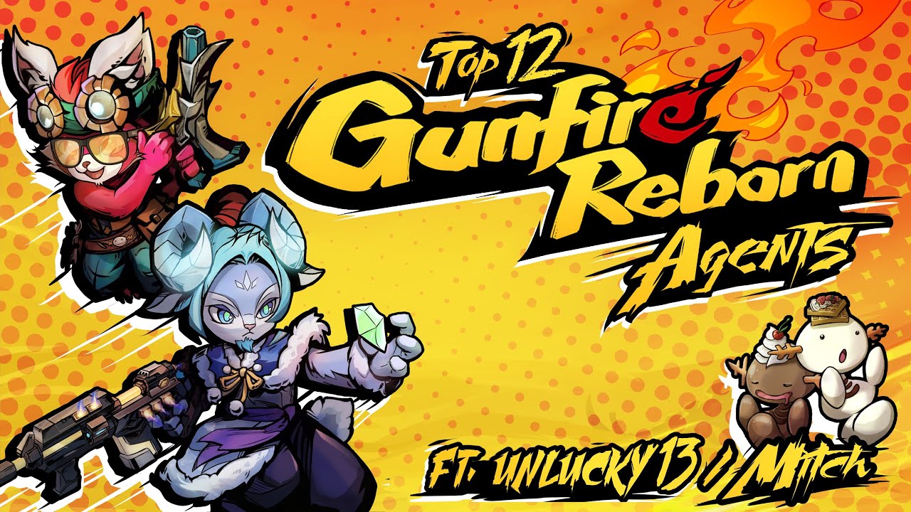 Top Twelve Gunfire Reborn Characters (ft. Mitch/Unlucky13)
