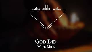 Meek Mill - God Did