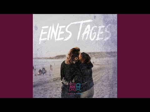 Eines Tages