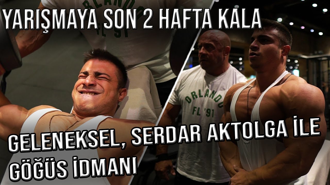 2 WEEKS OUT/Bitirici Göğüs İdmanı w/ Serdar Aktolga - Form Kontrol