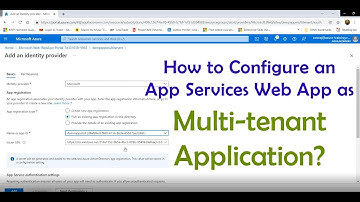 How to Configure an App Services Web App as a Multitenant Application