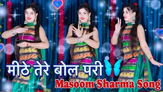 MITHE TERE BOL PARI (Official Video) Masoom Sharma | Aman Jaji & Pranjal Dahiya | Mukesh Jaji