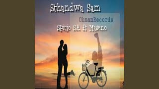 Wena Sthandwa sam (feat. maseno)