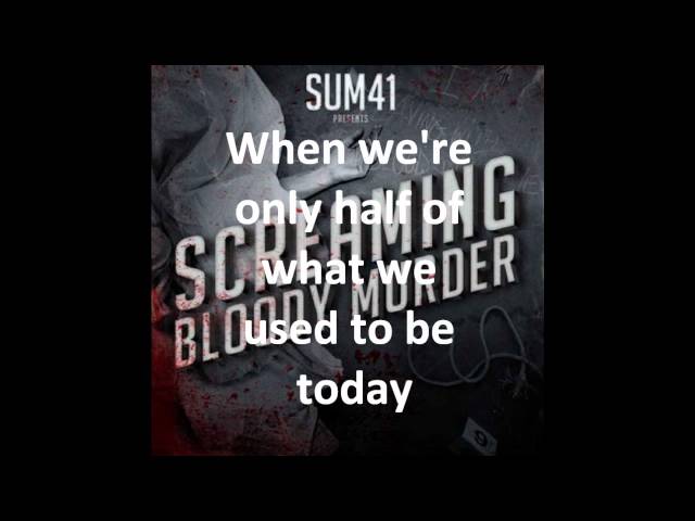 Sum 41 – What Am I to Say Lyrics