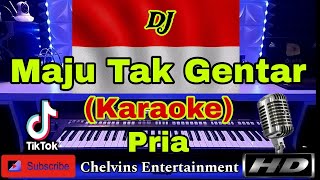 INSTRUMENT MAJU TAK GENTAR (KARAOKE) Versi DJ Tiktok Nada Pria || A=DO