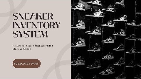 CSC508 ASSIGNMENT 2 || Sneaker Inventory System
