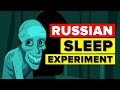 Russian Sleep Experiment - EXPLAINED (Compilation)