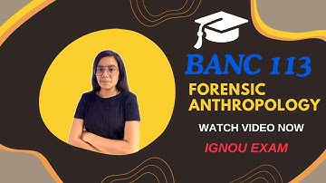 BANC 113| Forensic Anthropology | Important question | IGNOU WALAY