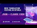 New Translation Feature in WTools (JSON + Claude Code)