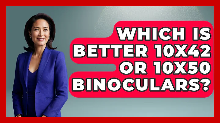 Which Is Better 10X42 Or 10X50 Binoculars? - Bird Watching Diaries