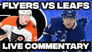 Philadelphia Flyers Vs Toronto Maple Leafs LIVE COMMENTARY! | 2025-26 NHL Season