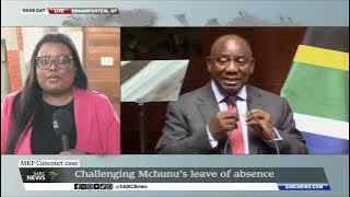 MK Party asks Concourt to invalidate Mchunu's 'leave of absence' amid corruption allegations